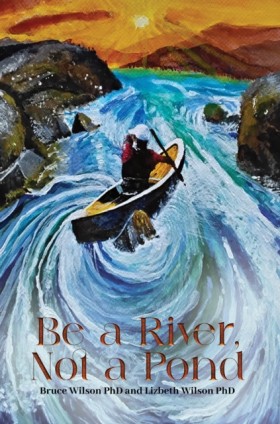 Be a River &hellip;