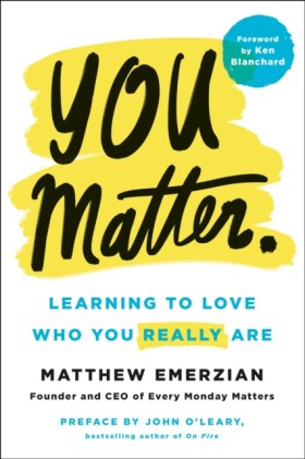 You Matter …