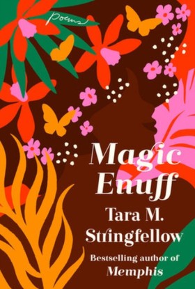 Magic Enuf …