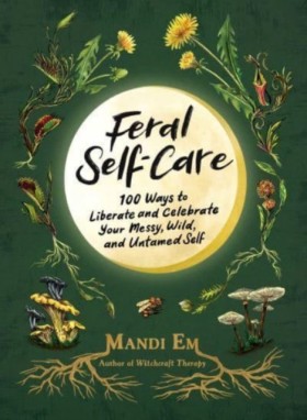 Feral Self …