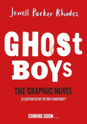 Ghost Boys …