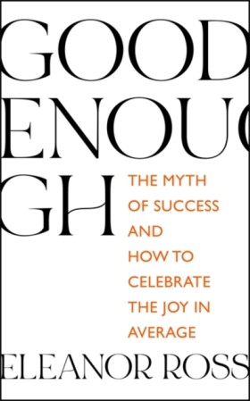 Good Enoug …