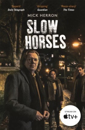Slow Horse &hellip;