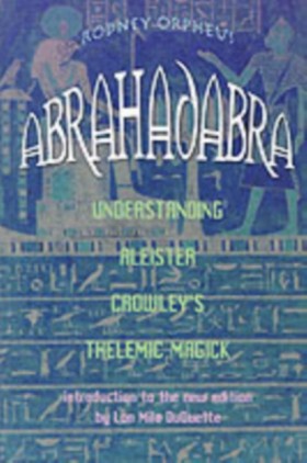 Abrahadabr …