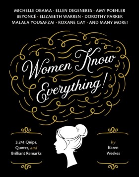 Women Know &hellip;