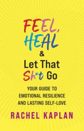 Feel, Heal &hellip;