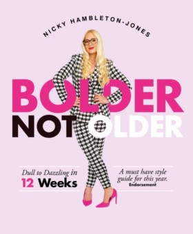 Bolder Not …