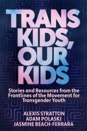Trans Kids &hellip;