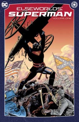 Elseworlds &hellip;