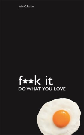 Fuck It: D …