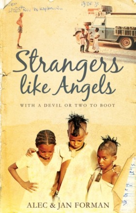 Strangers …