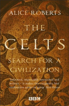 The Celts &hellip;