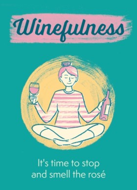 Winefulnes …