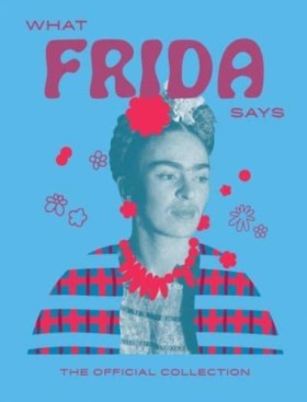 What Frida …