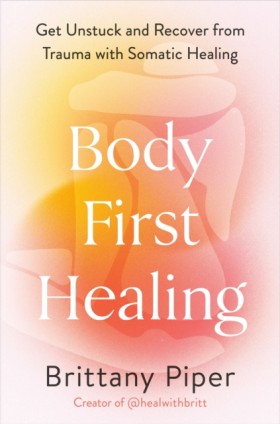 Body First …