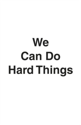 We Can Do …