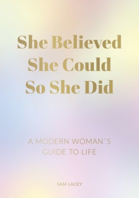 She Believ …