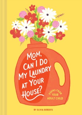 Mom, Can I …