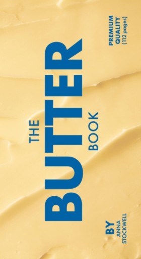 The Butter …