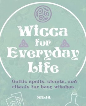 Wicca for &hellip;
