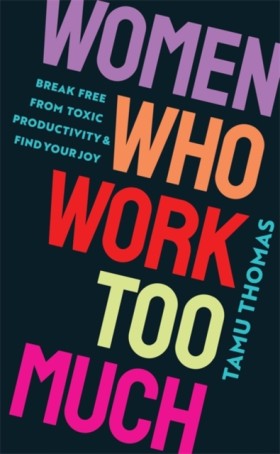 Women Who …