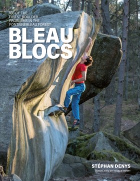 Bleau Bloc …