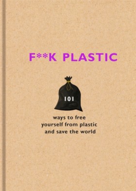 F**k Plast &hellip;