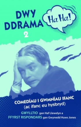 Dwy Ddrama …