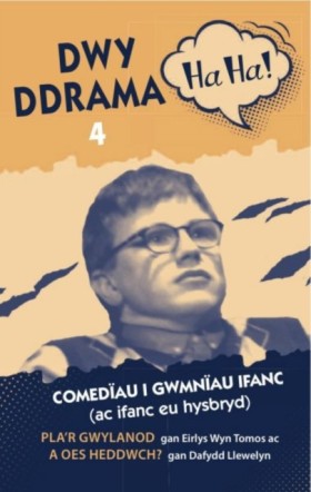 Dwy Ddrama &hellip;