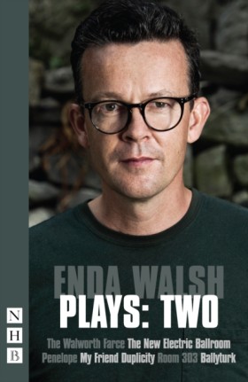 Enda Walsh …
