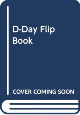 D-Day Flip …