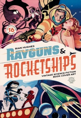 Rayguns an &hellip;