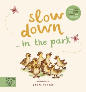 Slow Down… …