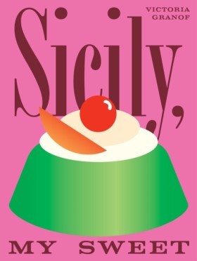 Sicily, My &hellip;
