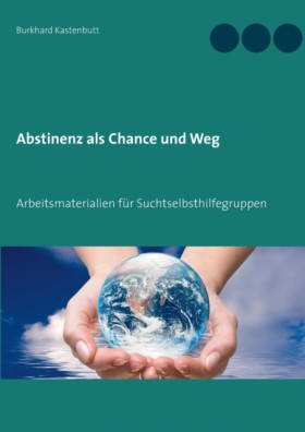 Abstinenz …