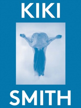 Kiki Smith …