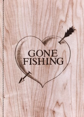 Gone Fishi …