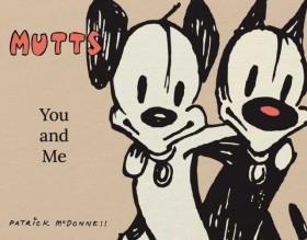 Mutts: You &hellip;